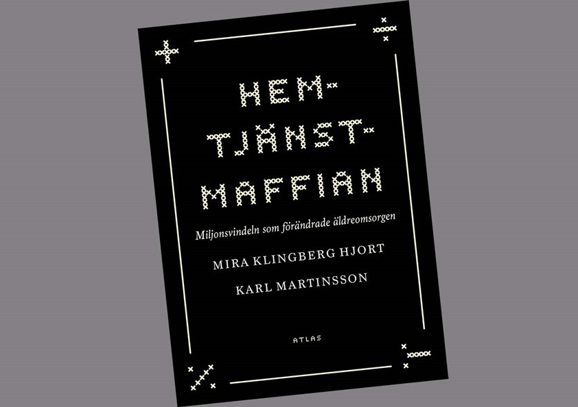 Boken ”Hemtjänstmaffian” åter aktuell